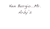 Ken Burgio...Mr. Arby’s